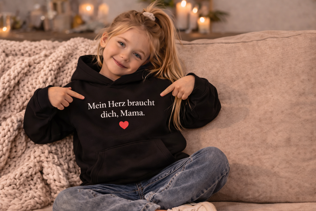 💖 Kinder Hoodie – „Mein Herz braucht dich, Mama.“